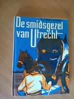 De smidsgezel van Utrecht. Lummel, H.J. van, Ophalen of Verzenden, Zo goed als nieuw