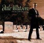 Dale Watson - From the Cradle to the Grave CD, Cd's en Dvd's, Ophalen of Verzenden, Gebruikt