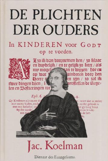 Jac.Koelman - DE PLICHTEN DER OUDERS beschikbaar voor biedingen