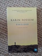 Karin Fossum - Eva's oog, Ophalen of Verzenden, Zo goed als nieuw, Karin Fossum