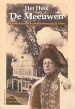 Het Huis DE MEEUWEN - Edam - levenskunstenaars in Edam., Boeken, Ophalen of Verzenden, Zo goed als nieuw