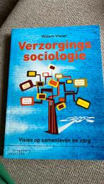 Willem Visser - Verzorgingssociologie, Sociale wetenschap, Ophalen of Verzenden, Zo goed als nieuw, Willem Visser