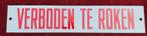 oud emaille tekstbord; Verboden te Roken., Antiek en Kunst, Ophalen of Verzenden
