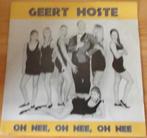 Geert Hoste > Oh nee oh nee oh nee, Gebruikt, 7 inch, Single, Ophalen of Verzenden