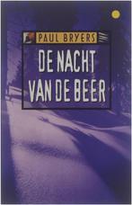 Paul Bryers  -  De Nacht Van De Beer, Ophalen of Verzenden, Zo goed als nieuw