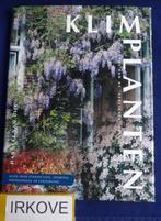 KLIMPLANTEN * Hanneke van Dijk *, Verzenden, Zo goed als nieuw, Hanneke van Dijk, Tuinieren en Tuinplanten