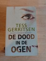 Tess Gerritsen - De dood in de ogen, Ophalen, Zo goed als nieuw, Tess Gerritsen, Nederland