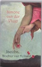 Jacoba, dochter van Holland - Simone van der Vlugt, Gelezen, Ophalen of Verzenden