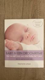 Stephanie Lampe - Baby in een droomritme, Ophalen of Verzenden, Zo goed als nieuw, Stephanie Lampe, Opvoeding tot 6 jaar