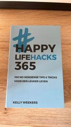 Kelly Weekers - Happy lifehacks 365, Ophalen of Verzenden, Gelezen, Kelly Weekers