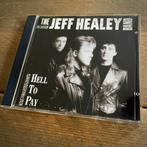 Jeff Healey - Hell To Pay, Verzenden, 1980 tot heden, Zo goed als nieuw, Blues