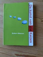 Robert Maurer - De kunst van Kaizen, Boeken, Ophalen of Verzenden, Zo goed als nieuw, Robert Maurer