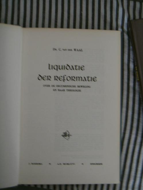 Liquidatie der Reformatie, Dr. C.v.d. Waal, Boeken, Godsdienst en Theologie, Zo goed als nieuw, Christendom | Protestants, Ophalen of Verzenden
