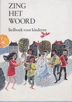 ZING HET WOORD - LIEDBOEK VOOR KINDEREN, Muziek en Instrumenten, Bladmuziek, Ophalen of Verzenden, Gebruikt, Religie en Gospel