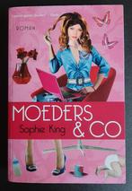 Sophie King - Moeders & Co., Ophalen of Verzenden, Gelezen, Sophie King