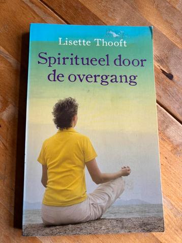 Lisette Thooft - Spiritueel door de overgang beschikbaar voor biedingen