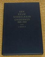 [Bartels, A.] - Een eeuw Middelbaar Onderwijs 1863-1963, Boeken, Politiek en Maatschappij, Nederland, Maatschappij en Samenleving