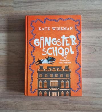 Kate Wiseman - Gangster School: Piramide van Verderf beschikbaar voor biedingen