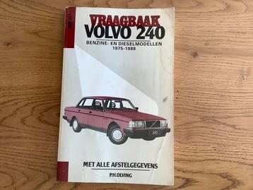 Vraagbaak VOLVO 240, 1975-1988 benzine en dieselmodellen. beschikbaar voor biedingen