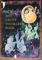 Het grote voorleesboek - W.G. van de Hulst - 1966, Boeken, Gelezen, Fictie algemeen, W.G. van de Hulst, Ophalen of Verzenden