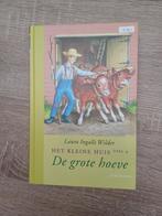 Het kleine huis deel 4 'De grote hoeve'- Laura Ingalls Wilde, Boeken, Ophalen of Verzenden, Zo goed als nieuw, Laura Ingalls Wilder