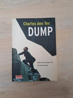 Charles den Tex - Dump, Boeken, Ophalen of Verzenden, Zo goed als nieuw