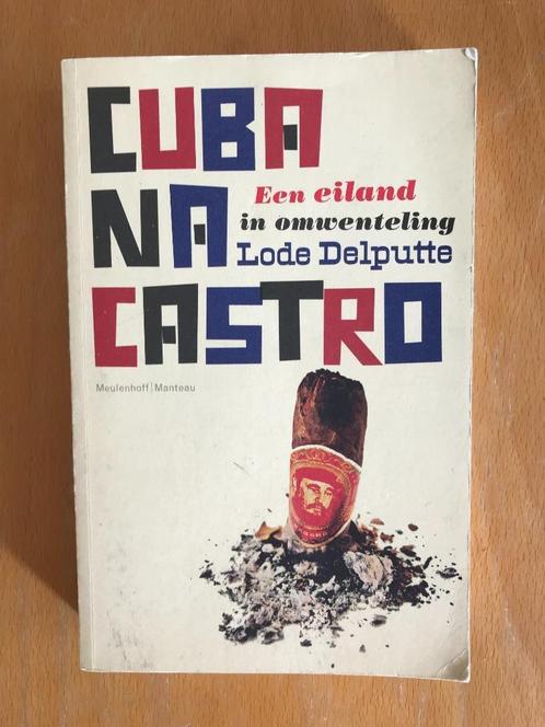Lode Delputte - Cuba na Castro, Boeken, Geschiedenis | Wereld, Zo goed als nieuw, Zuid-Amerika, 20e eeuw of later, Ophalen of Verzenden