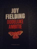 Joy Fielding - Dodelijke ambitie, Ophalen of Verzenden, Zo goed als nieuw, Joy Fielding, Nederland