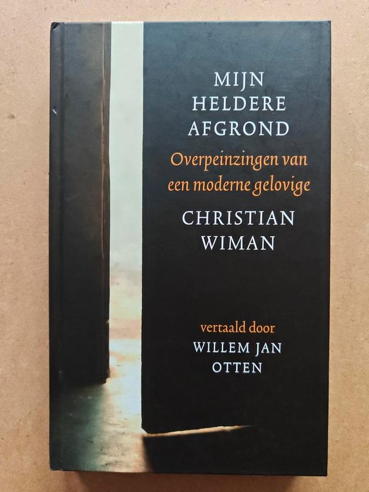 Mijn Heldere Afgrond - Christian Wiman, Boeken, Godsdienst en Theologie, Zo goed als nieuw, Christendom | Katholiek, Christendom | Protestants