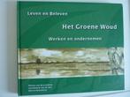Leven en Beleven HET GROENE WOUD Werken en ondernemen, Verzenden, 20e eeuw of later, Zo goed als nieuw