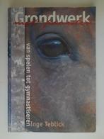 Grondwerk met paarden . Inge Teblick, Boeken, Ophalen of Verzenden, Gelezen, Paarden of Pony's, Inge Teblick