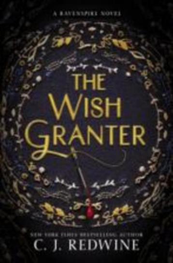 C.j. Redwine: the wish granter