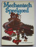 Boek: Mechanisch Speelgoed - door Charles Bartholomew, Antiek en Kunst, Antiek | Speelgoed, Verzenden