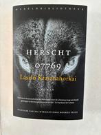 Laszlo Krasznahorkai - Herscht 07769, Boeken, Literatuur, Ophalen of Verzenden, Laszlo Krasznahorkai, Zo goed als nieuw, Nederland