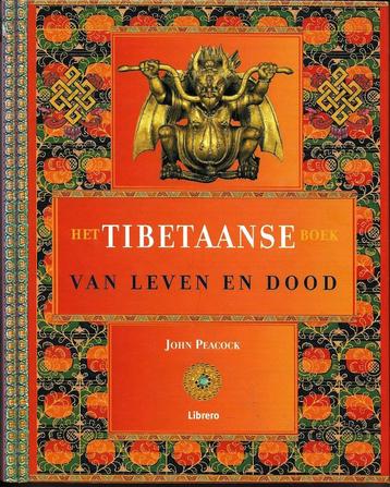 Het Tibetaanse boek van leven en dood - John Peacock   beschikbaar voor biedingen