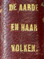 De aarde en haar volken 1883, Ophalen of Verzenden, Zie foto’s