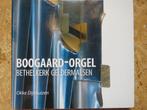Cd Boogaard orgel Bethelkerk Geldermalsen: Okke Dijkhuizen, Ophalen, Classicisme, Nieuw in verpakking, Kamermuziek