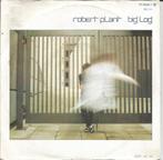 Robert Plant – Big Log (1983), Gebruikt, 7 inch, Single, Ophalen of Verzenden
