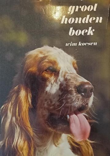 Te Koop: Het groot hondenboek van Wim Koesen.    beschikbaar voor biedingen