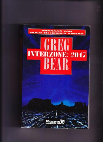 Greg Bear Interzone 2047 Meulenhoff-M 1995 beschikbaar voor biedingen