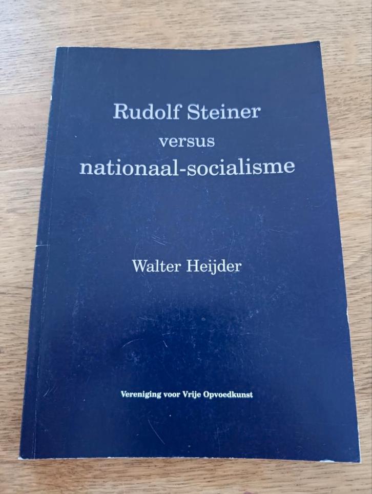 Rudolf Steiner
versus
nationaal-socialisme
Walter Heijder, Boeken, Godsdienst en Theologie, Zo goed als nieuw, Ophalen of Verzenden