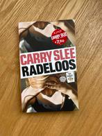 Carry Slee - Radeloos, Fictie algemeen, Carry Slee, Ophalen of Verzenden, Zo goed als nieuw