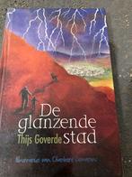 De glanzende stad - Thijs Goverde, Boeken, Ophalen of Verzenden, Zo goed als nieuw, Nederland