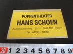 stickers Hoorn Poppentheater Hans Schoen Astronautenweg 123, Verzamelen, Ophalen, Zo goed als nieuw, Overige typen