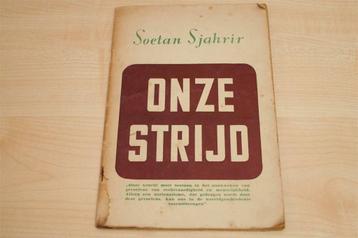 Onze Strijd [1946] — Beroemd Pamflet van Sutan Sjahrir beschikbaar voor biedingen
