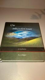 Ds J Schipper. Uw onbezweken trouw, Boeken, Ophalen of Verzenden, Zo goed als nieuw