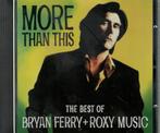Bryan Ferry + Roxy Music - More Than This, Cd's en Dvd's, Cd's | Pop, Ophalen of Verzenden, Zo goed als nieuw