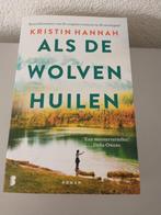 Als de wolven huilen van Kristin Hannah, Boeken, Ophalen of Verzenden, Zo goed als nieuw