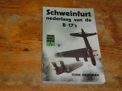 Schweinfurt : Nederlaag van de B-17's (USAAF, wo2), Verzamelen, Luchtvaart en Vliegtuigspotten, Zo goed als nieuw, Boek of Tijdschrift