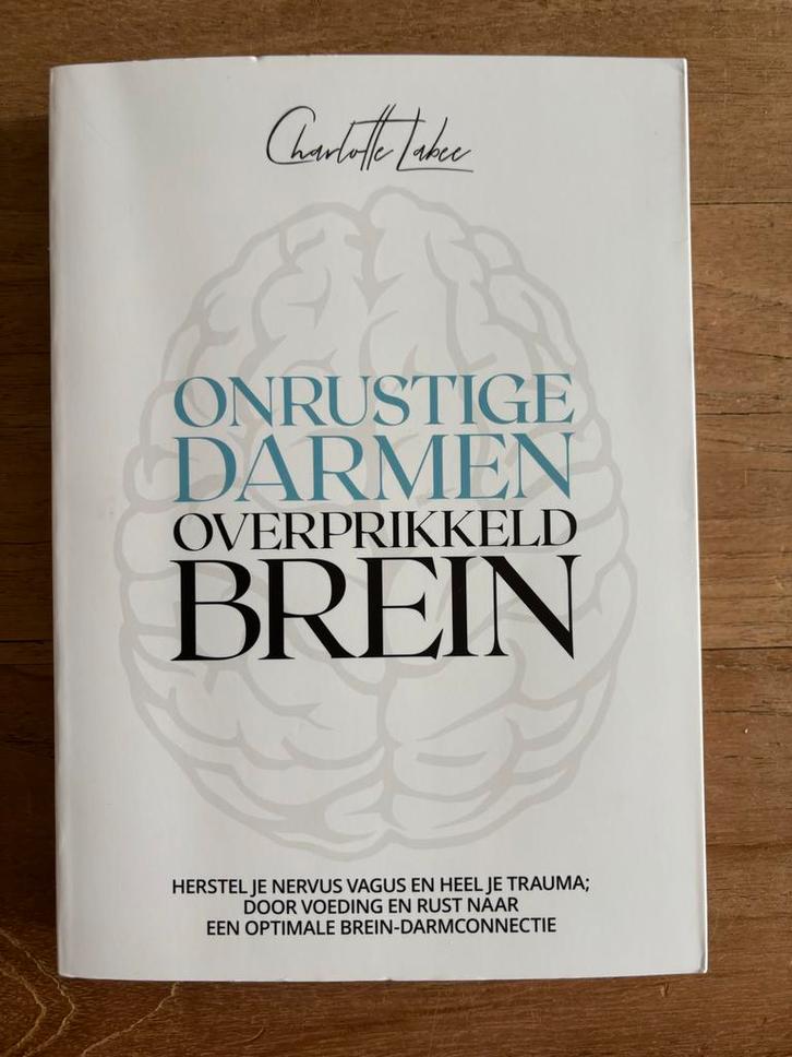 Onrustige darmen, overprikkeld brein, Boeken, Gezondheid, Dieet en Voeding, Zo goed als nieuw, Dieet en Voeding, Ophalen of Verzenden